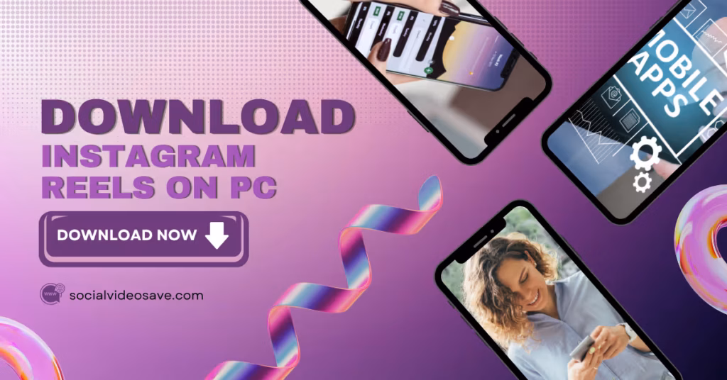 Download Instagram Reels on PC